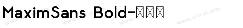 MaximSans Bold字体转换